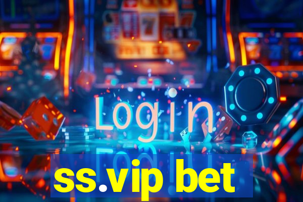 ss.vip bet